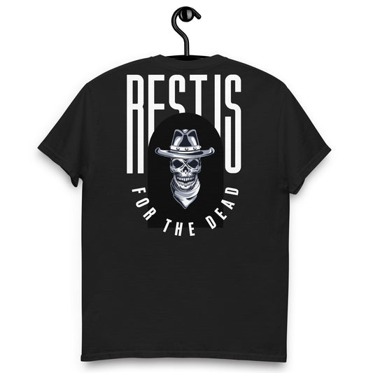 Rest Is For The Dead T-Shirt